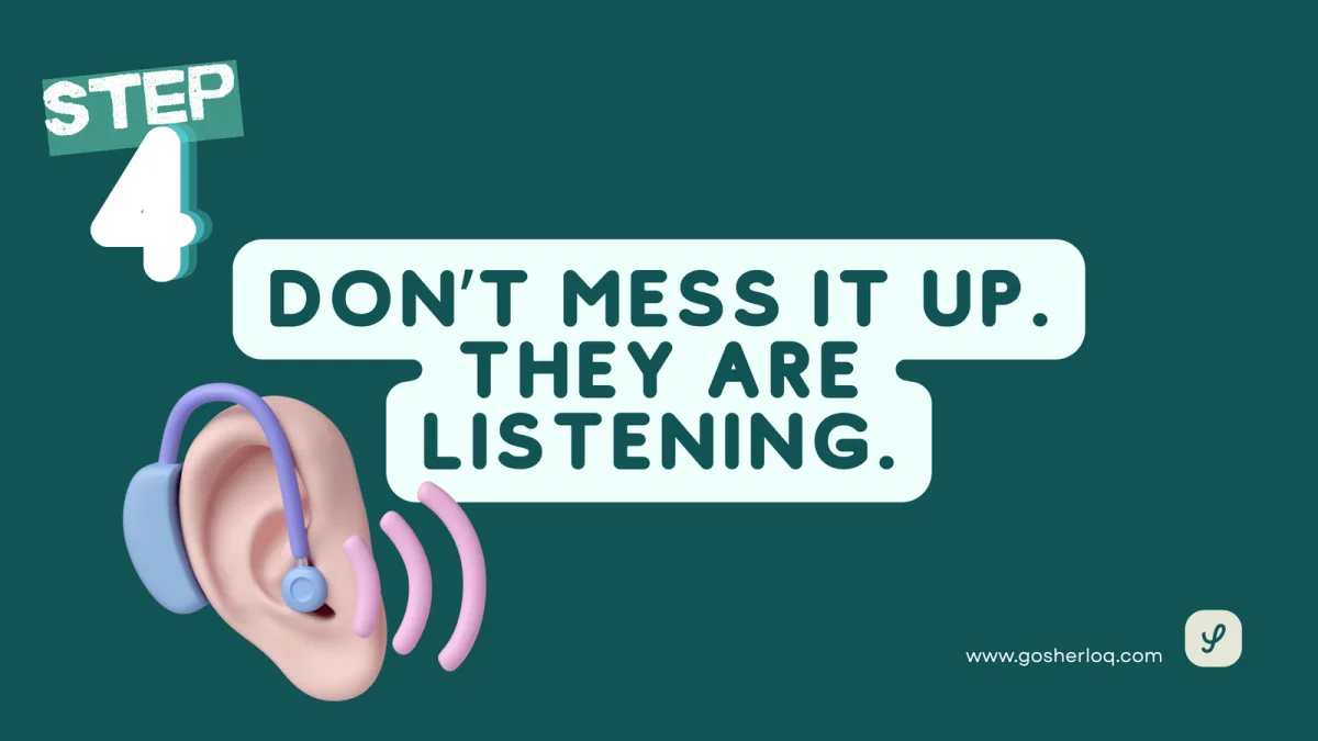 Step 4 of the outreach strategy: they are listening, so don't mess it up now, shown as an ear tuned in to the conversation
